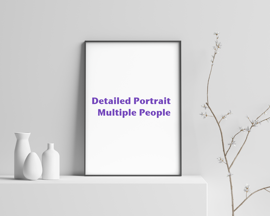 Detailed Portrait - Multiple People